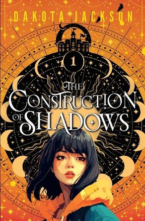 The Construction of Shadows Dakota Jackson 9781998055838