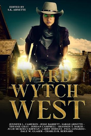 Wyrd Wytch West Shannon T Baker 9798315617006