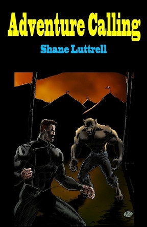 Adventure Calling Shane Luttrell 9798315201670