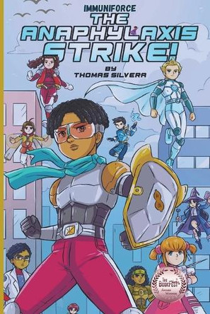 The Anaphylaxis Strike! Arevlis Sa-Moht 9798311268257