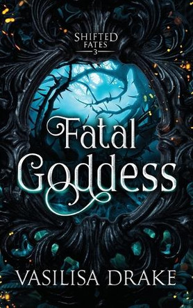 Fatal Goddess Vasilisa Drake 9781966921073