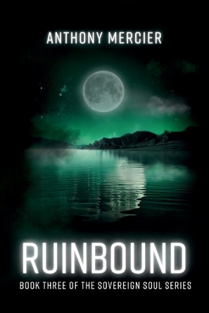 Ruinbound Anthony Mercier 9781069424808