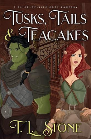 Tusks, Tails & Teacakes T L Stone 9781962806558