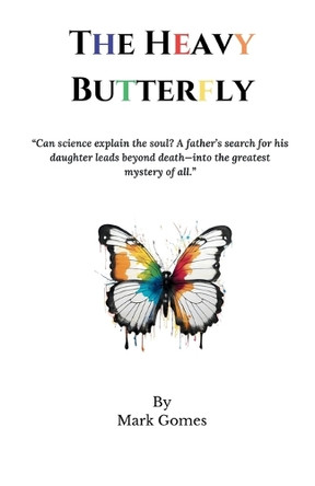 The Heavy Butterfly Mark Gomes 9781068415838