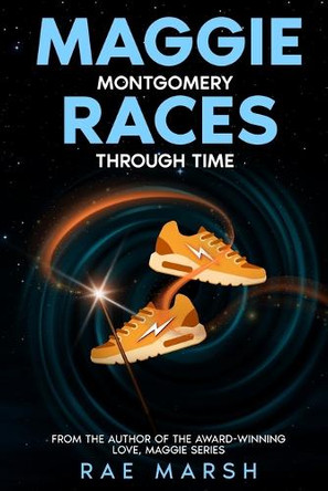 Maggie Montgomery Races Through Time Marian Hernandez 9798313924083