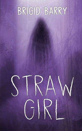 Straw Girl Brigid Barry 9781961967502