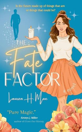 The Fate Factor Lauren H Mae 9781734326390