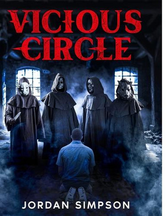 Vicious Circle: The Novel Jordan Simpson 9781738999743