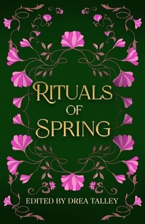 Rituals of Spring Drea Talley 9798990363960