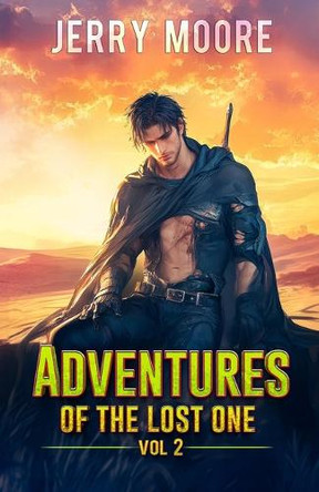 The Adventures of the Lost One Vol 2 Jerry Moore 9781967118090