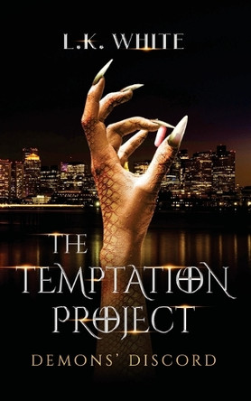 The Temptation Project: Demons' Discord L K White 9781965059401
