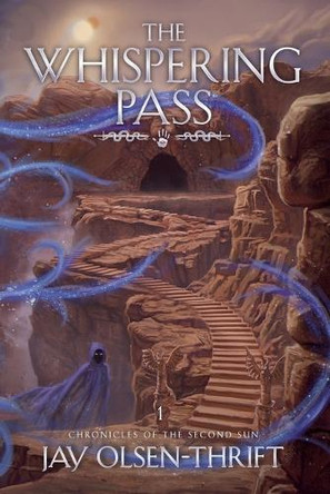 The Whispering Pass Jay Olsen-Thrift 9798991067416