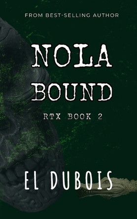 NOLA Bound El DuBois 9781099931772
