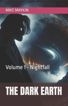 The Dark Earth: Volume 1 - Nightfall Mike Maykin 9781764061339