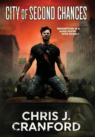 City of Second Chances Chris J Cranford 9781961138551