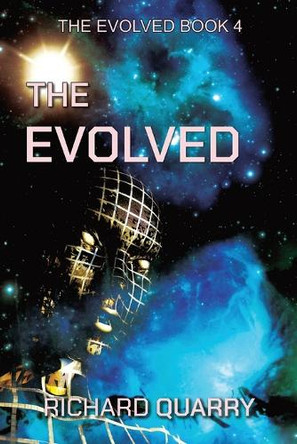 The Evolved Richard Quarry 9798315890522
