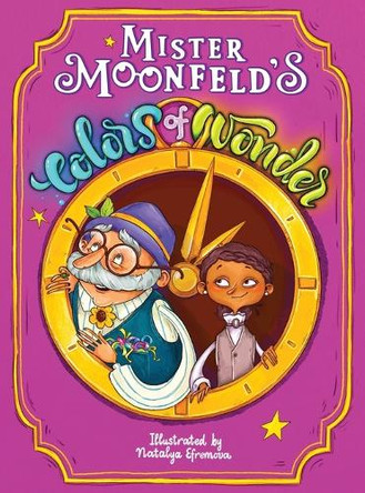 Mister Moonfeld's Colors of Wonder Mister Moonfeld 9798989834686