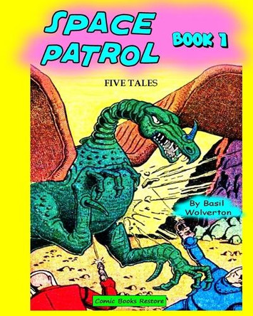 Space patrol, Book 1: Five tales from years 1939 - 1940 Comic Books Restore 9798349980770