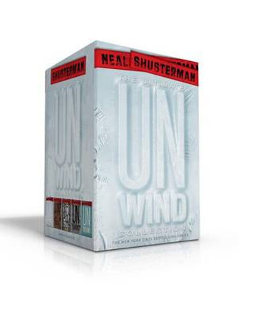 Ultimate Unwind Paperback Collection (Boxed Set): Unwind; Unwholly; Unsouled; Undivided; Unbound Neal Shusterman 9781481491815