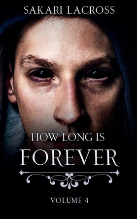 How Long Is Forever Sakari Lacross 9798224035458