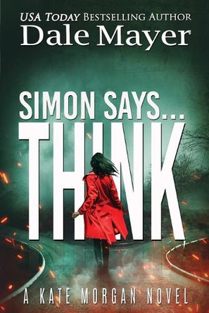 Simon Says... Think Dale Mayer 9781778866234