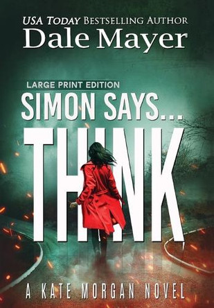 Simon Says... Think Dale Mayer 9781778866258