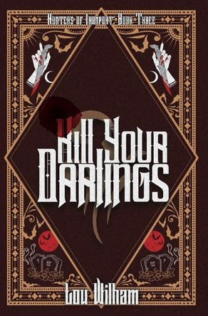 Kill Your Darlings Lou Wilham 9781964655505