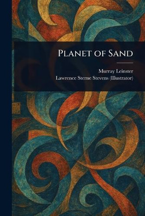 Planet of Sand Murray Leinster 9781023544566