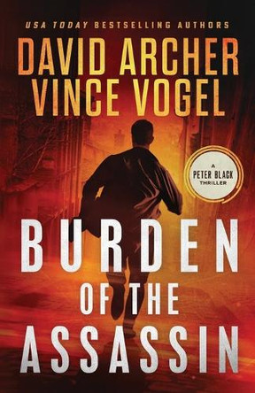 Burden of the Assassin Vince Vogel 9781636961446