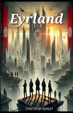 Eyrland Christopher Ransley 9798230425144