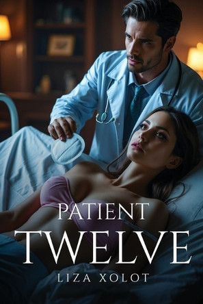 Patient Twelve Liza Xolot 9781787998216