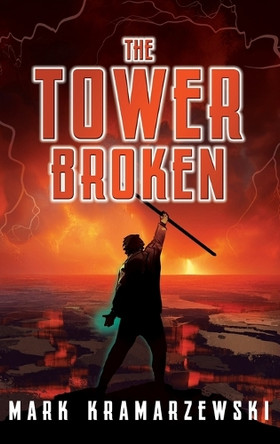 The Tower Broken Mark Kramarzewski 9781763755376
