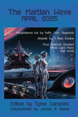 The Martian Wave April 2025 J Alan Erwine 9798349281181