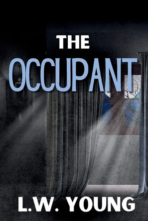 The Occupant L W Young 9798894670386