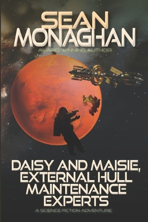Daisy And Maisie, External Hull Maintenance Experts Sean Monaghan 9798319178084