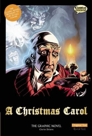 A Christmas Carol The Graphic Novel: Original Text Charles Dickens 9781906332518