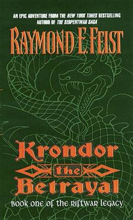 Krondor: the Betrayal Raymond E. Feist 9780380795277