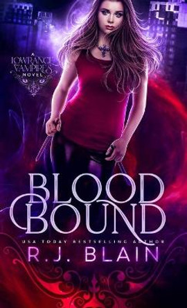 Blood Bound R J Blain 9781949740998