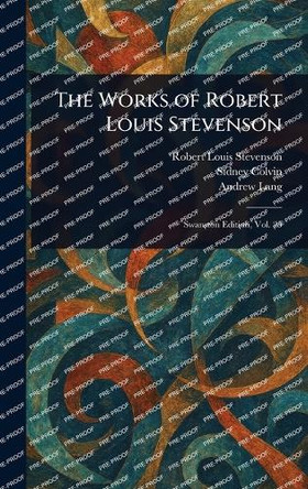 The Works of Robert Louis Stevenson Robert Louis Stevenson 9781023355643