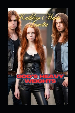 God's Heavy Weights Kathleen Marie Lunetta 9798316987290