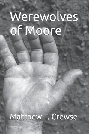 Werewolves of Moore Matthew T Crewse 9798314267523