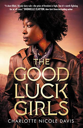 The Good Luck Girls Charlotte Nicole Davis 9781250299703