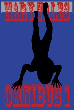 Mary Tales Omnibus Mary Tales 9798230940777