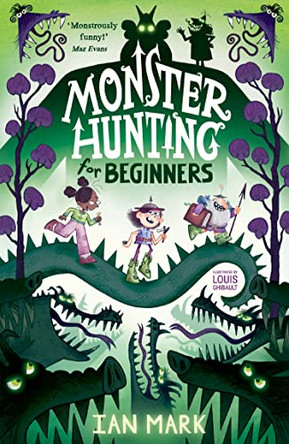 Monster Hunting For Beginners (Monster Hunting, Book 1) Ian Mark 9780755504367