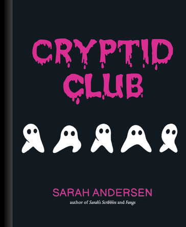 Cryptid Club Sarah Andersen 9781524875541