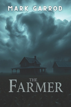 The Farmer Mark Garrod 9798317338565