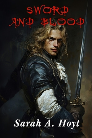 Sword And Blood Sarah Marques 9798319033277
