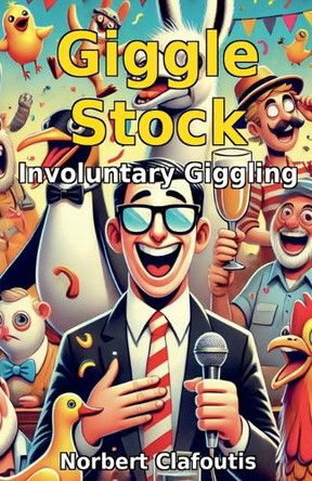 Giggle Stock - Involuntary Giggling Maximilien Cade 9798230996446