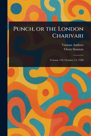 Punch, or the London Charivari Various 9781023020220
