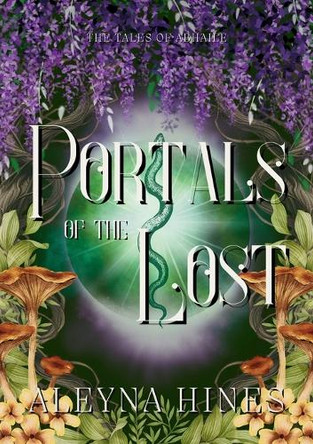 Portals of the Lost Aleyna Hines 9798218653361